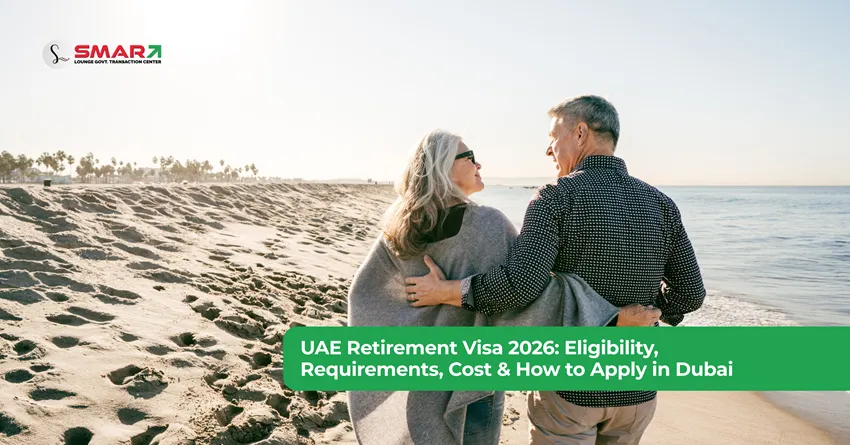 UAE Retirement Visa 2026 Eligibility